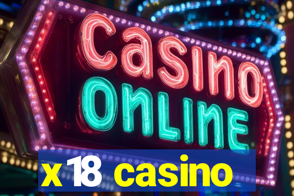 x18 casino